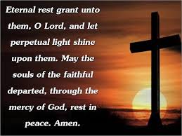 Eternal rest grant unto them, O Lord