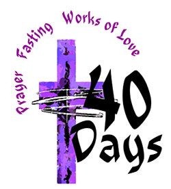 Prayer - Fasting - Works of Love